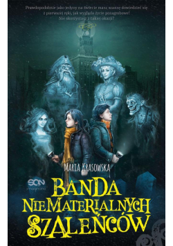 Banda niematerialnych szaleńców