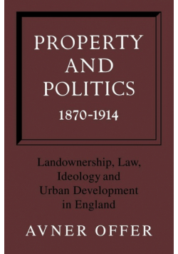 Property and Politics 1870 1914