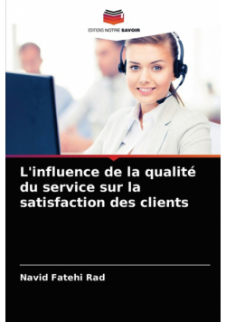 L'influence de la qualité du service sur la satisfaction des clients