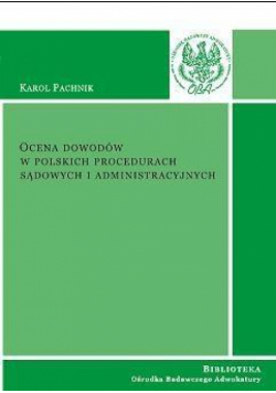 Ocena dowodów w polskich procedurach sądowych