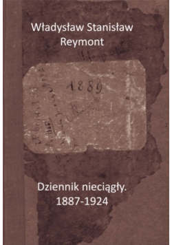 Reymont Dziennik nieciągły 1887 - 1924