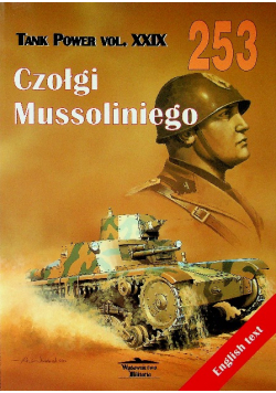 Tank Power vol XXIX 253 Czołgi Mussoliniego