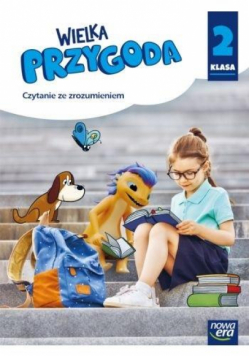 Wielka Przygoda SP 2 Czytanie ze zrozumieniem 2021