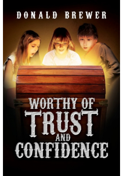 Worthy of Trust and Confidence
