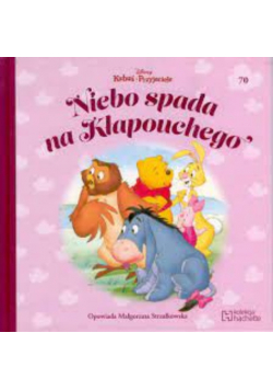 Kubuś i przyjaciele Tom 70 Niebo spada na Kłapouchego