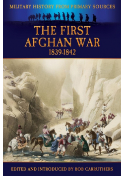 The First Afghan War 1839-1842