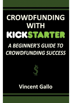 Crowdfunding with Kickstarter