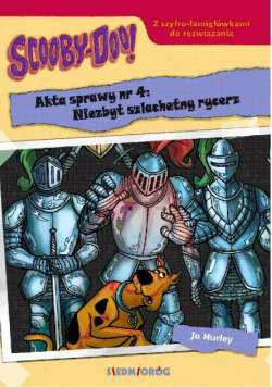 Scooby-Doo! Akta sprawy nr 4: Niezbyt szlachetny..
