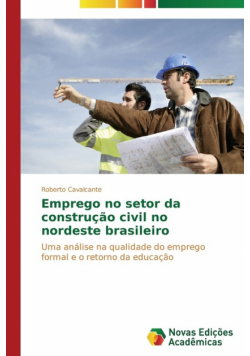 Emprego no setor da construção civil no nordeste brasileiro