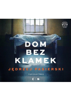 Dom bez klamek Audiobook