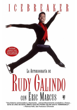 Icebreaker Spanish Edition Icebreaker Spanish Edition The Autobiography of Rudy Galindo