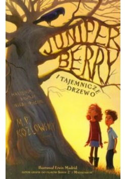 Juniper Berry i tajemnicze drzewo