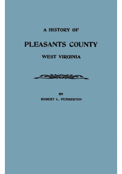 History of Pleasants County, West Virginia