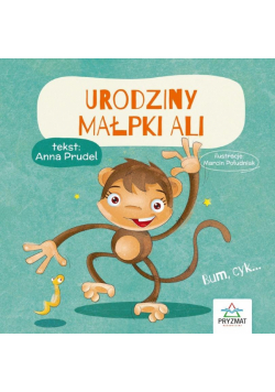 Bajeczki z morałem. Urodziny małpki Ali