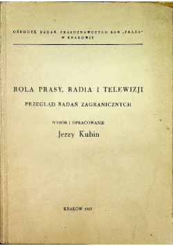 Rola prasy radia i telewizji Przegląd badań zagranicznych