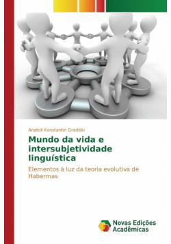 Mundo da vida e intersubjetividade linguística