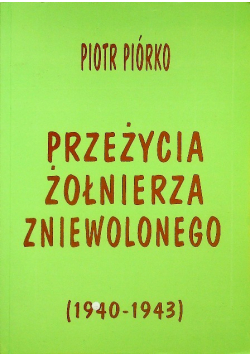 Przeżycia żołnierza zniewolonego
