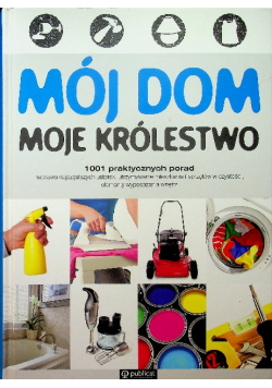 Mój dom moje królestwo