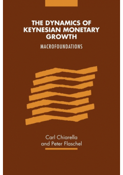 The Dynamics of Keynesian Monetary Growth