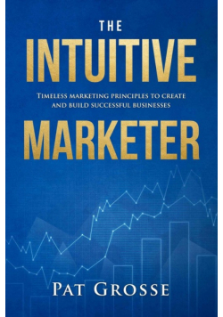 The Intuitive Marketer