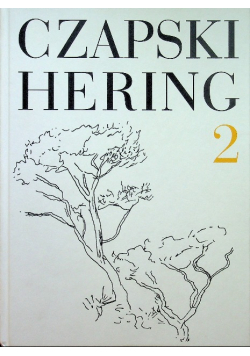 Czapski Hering Listy 1939 - 1982 Tom 2