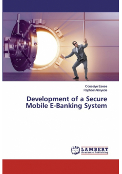 Development of a Secure Mobile E-Banking System