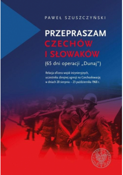 Przepraszam Czechów i Słowaków