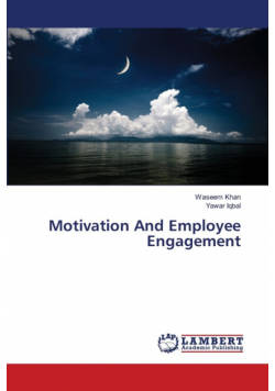 Motivation And Employee Engagement