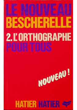 L Orthographe Pour Tous