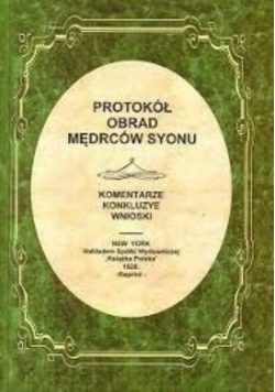 Protokoł obrad mędrców Syonu reprint z 1920r.