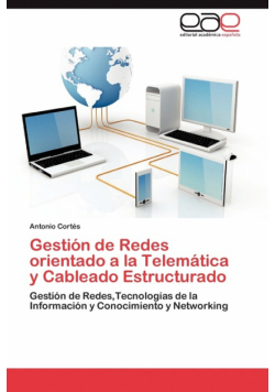 Gestion de Redes Orientado a la Telematica y Cableado Estructurado