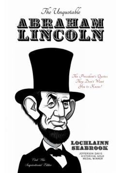 The Unquotable Abraham Lincoln
