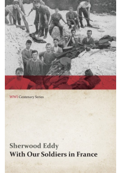 With Our Soldiers in France (WWI Centenary Series)