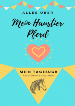 Alles über Mein Haustier Pferd