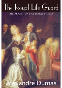 The Royal Life Guard, The Flight of the Royal Family