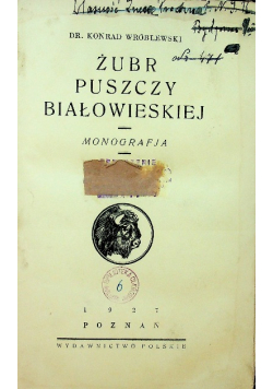 Żubr puszczy Białowieskiej 1927 r.