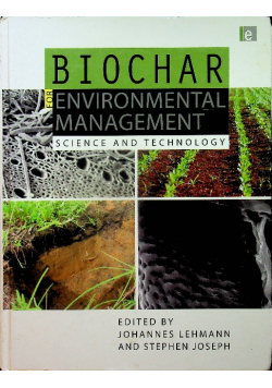 Biochar for Environmental Management Science and Technology
