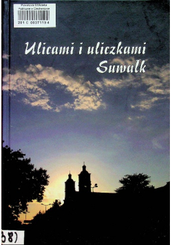 Ulicami i uliczkami Suwałk