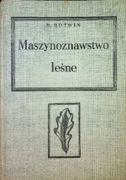 Maszynoznawstwo leśne