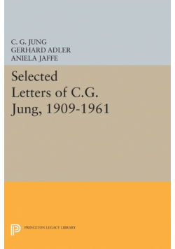 Selected Letters of C.G. Jung, 1909-1961