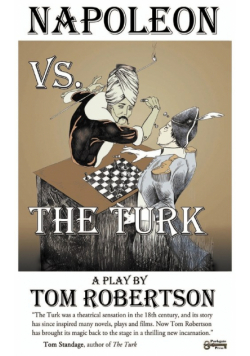 Napoleon vs. the Turk, When the Master Warrior Met the Master Machine