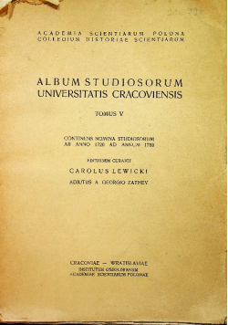 Album Studiosorum Universitatis Cracoviensis Tomus V
