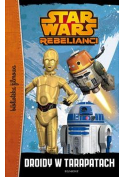 Star Wars Rebelianci Droidy w tarapatach