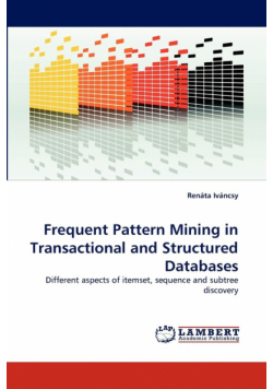 Frequent Pattern Mining in Transactional and Structured Databases