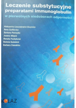 Leczenie substytucyjne preparatami immunoglobulin