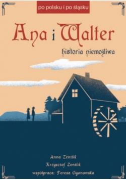 Ana i Walter. Historia niemożliwa