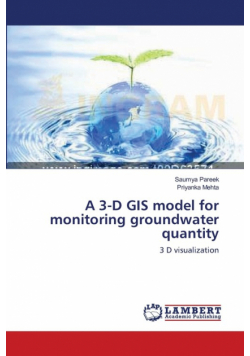 A 3-D GIS model for monitoring groundwater quantity