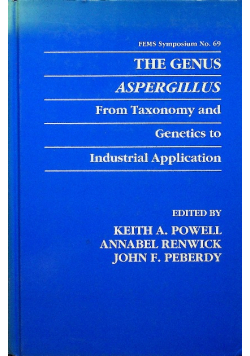The Genus Aspergillus From Taxonomy and Genetics