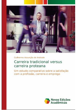 Carreira tradicional versus carreira proteana
