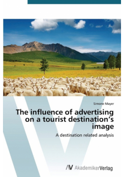 The influence of advertising on a tourist destination's image